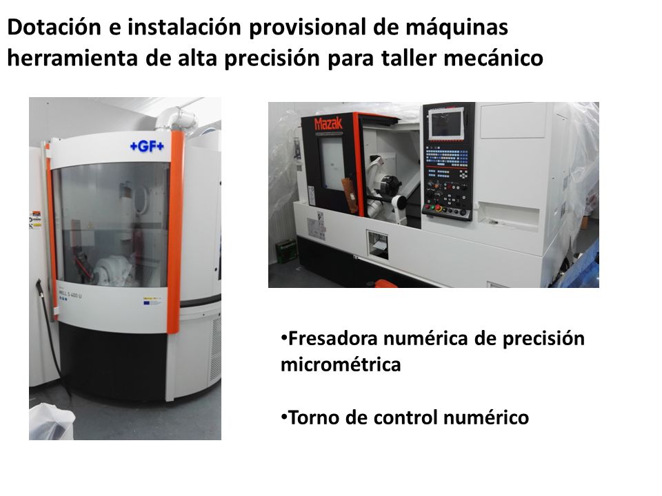 Dotación e instalación provisional de máquinas herramienta de alta precisión para taller mecánico