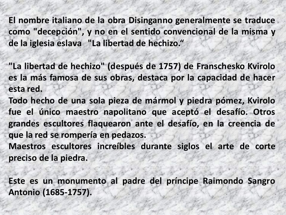 El nombre italiano de la obra Disinganno generalmente se traduce como decepción , y no en el sentido convencional de la misma y de la iglesia eslava La libertad de hechizo.