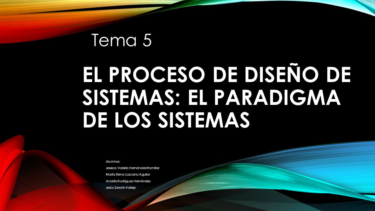 El proceso de diseño de sistemas: el paradigma de los sistemas