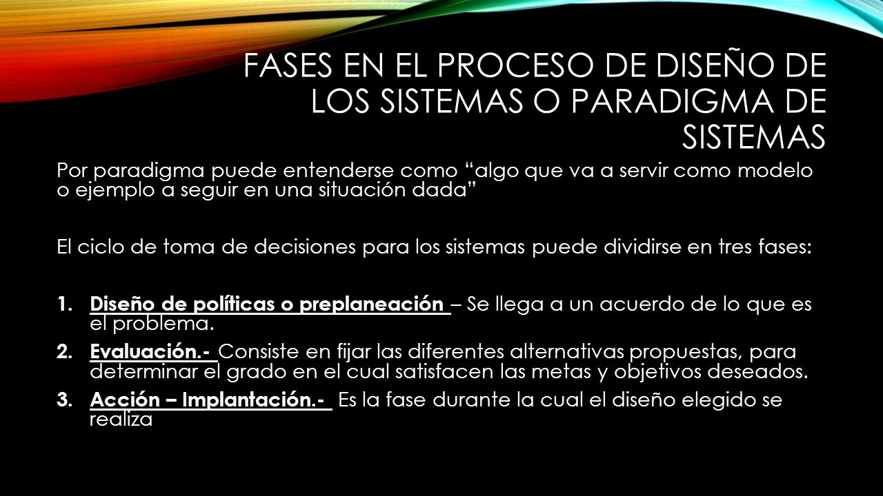 Fases en el Proceso de Diseño de los sistemas o paradigma de Sistemas
