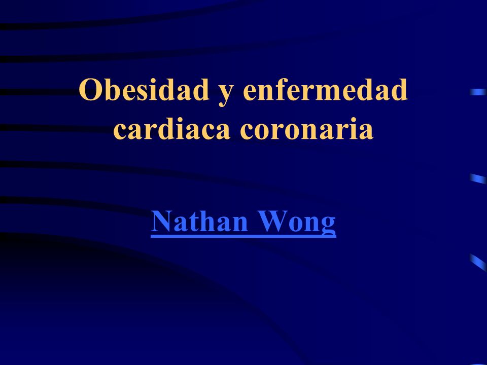 Obesidad y enfermedad cardiaca coronaria