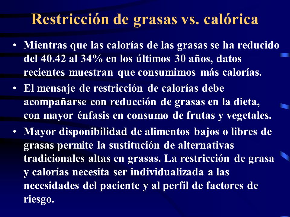 Restricción de grasas vs. calórica