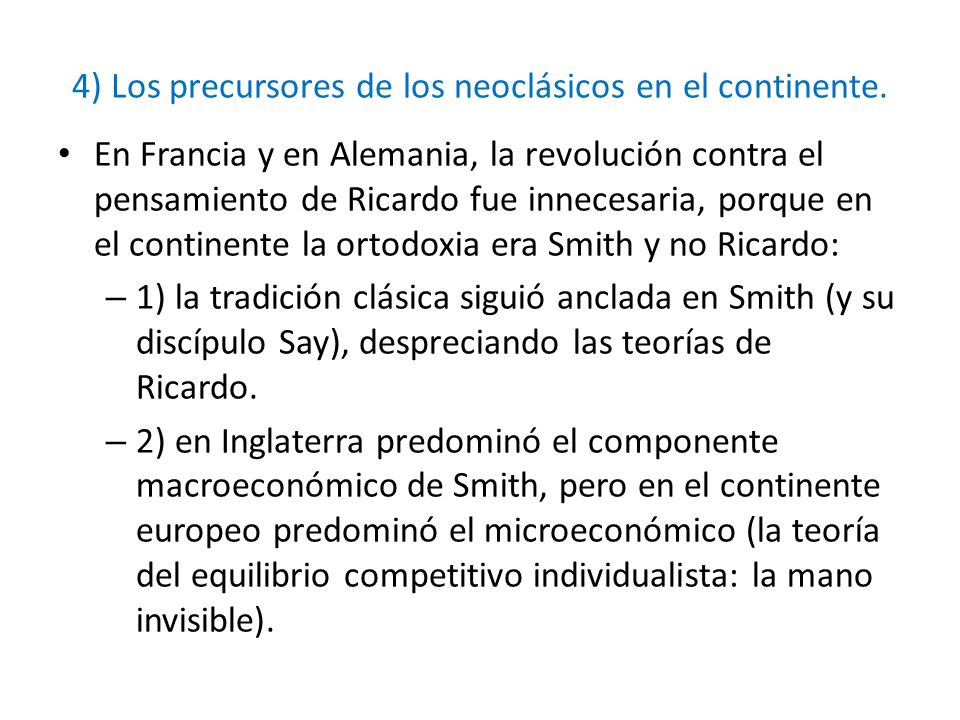 4) Los precursores de los neoclásicos en el continente.
