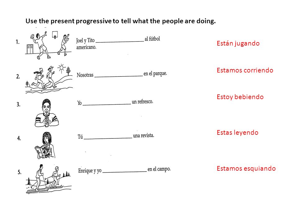 Use the present progressive to tell what the people are doing.