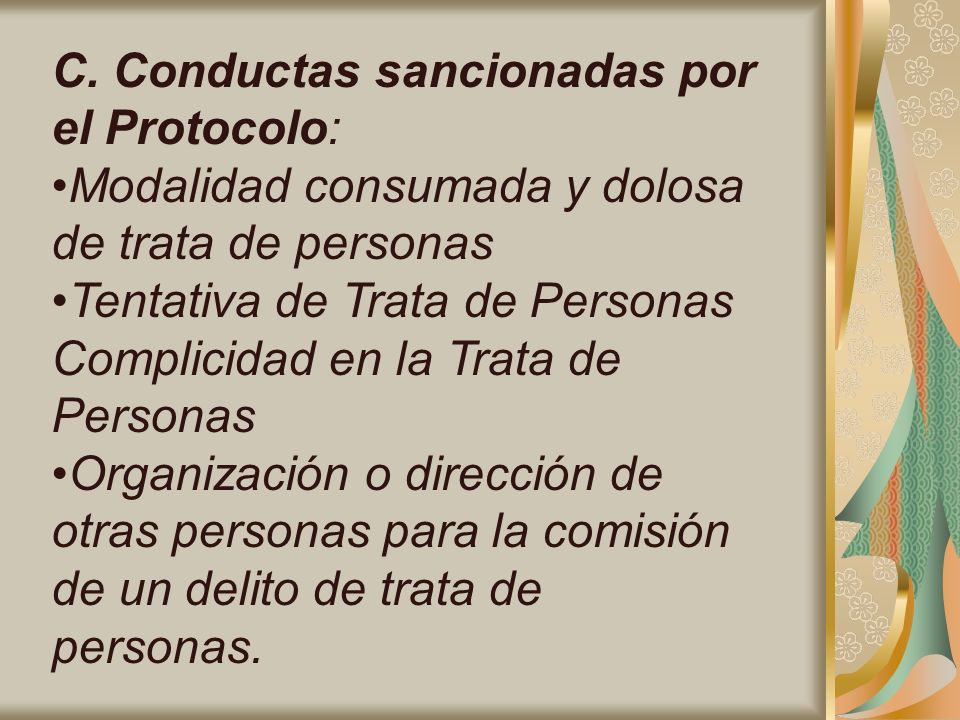 C. Conductas sancionadas por el Protocolo: