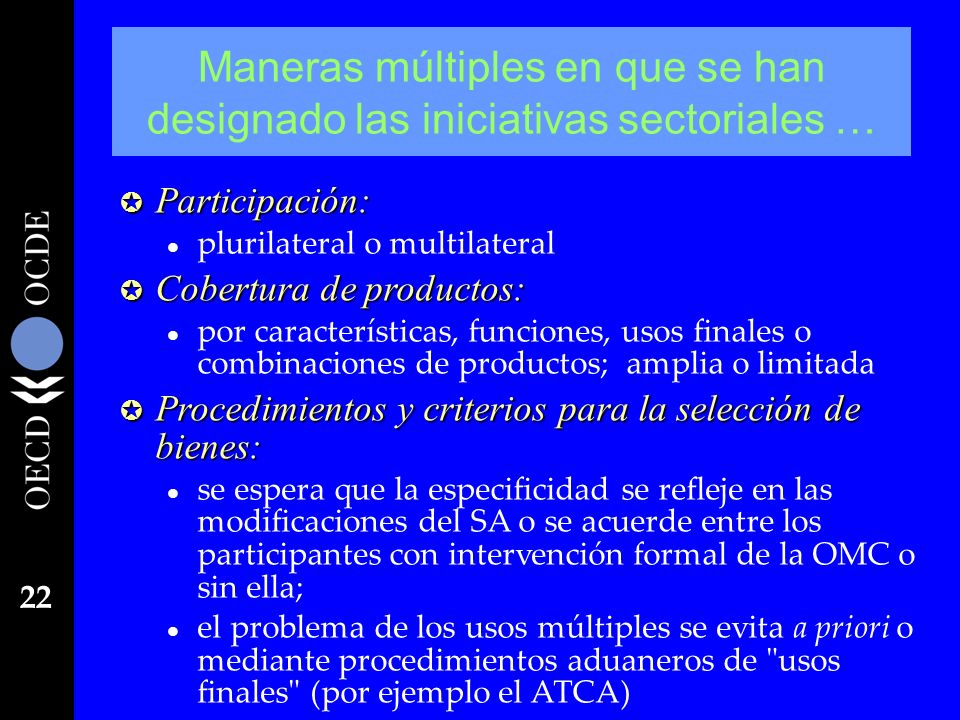 Maneras múltiples en que se han designado las iniciativas sectoriales …