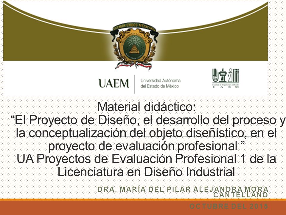 Dra. María del Pilar Alejandra Mora Cantellano Octubre del 2015