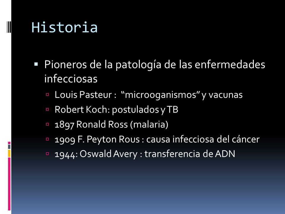 Historia Pioneros de la patología de las enfermedades infecciosas