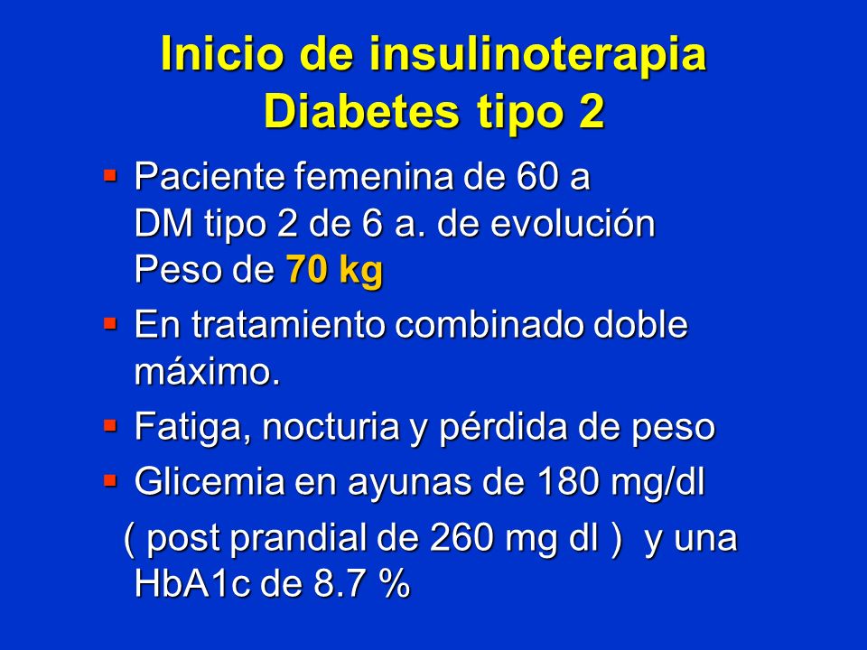 Inicio de insulinoterapia Diabetes tipo 2