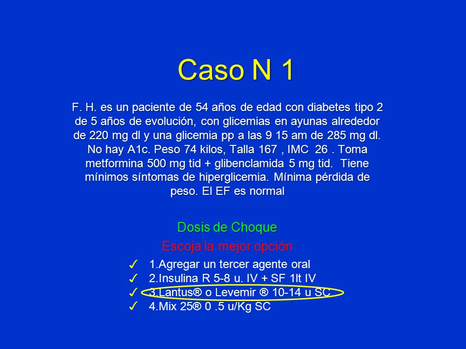 Caso N 1 Dosis de Choque Escoja la mejor opción