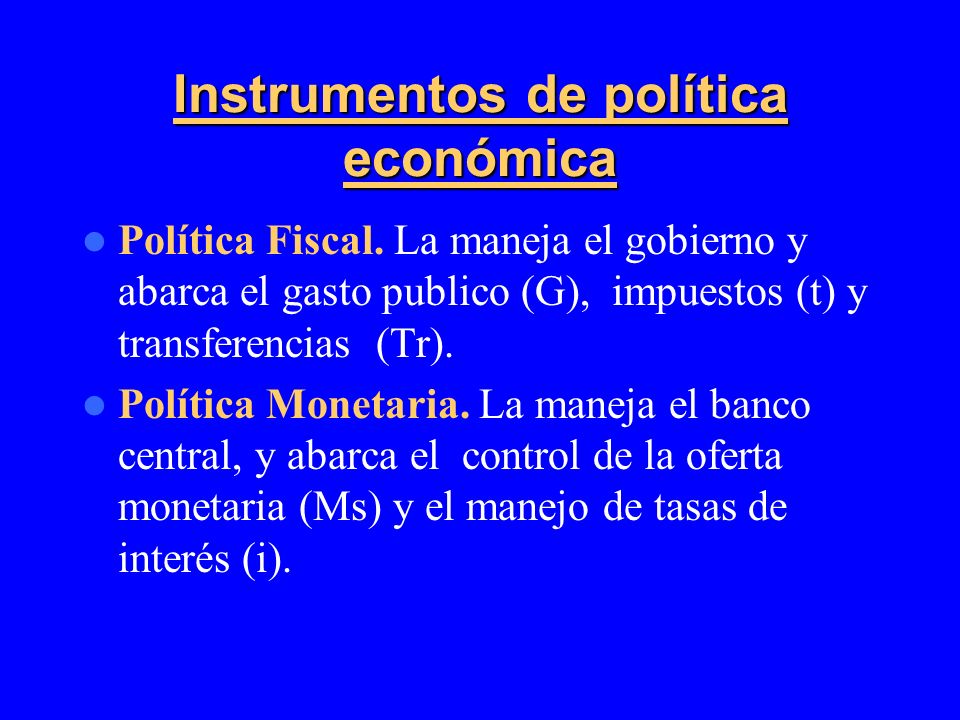 OBJETIVOS E INSTRUMENTOS DE POLITICA ECONOMICA - ppt descargar