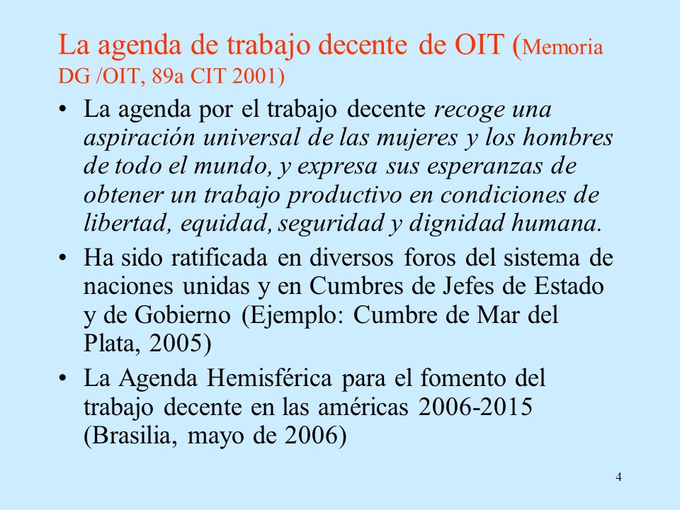 La agenda de trabajo decente de OIT (Memoria DG /OIT, 89a CIT 2001)