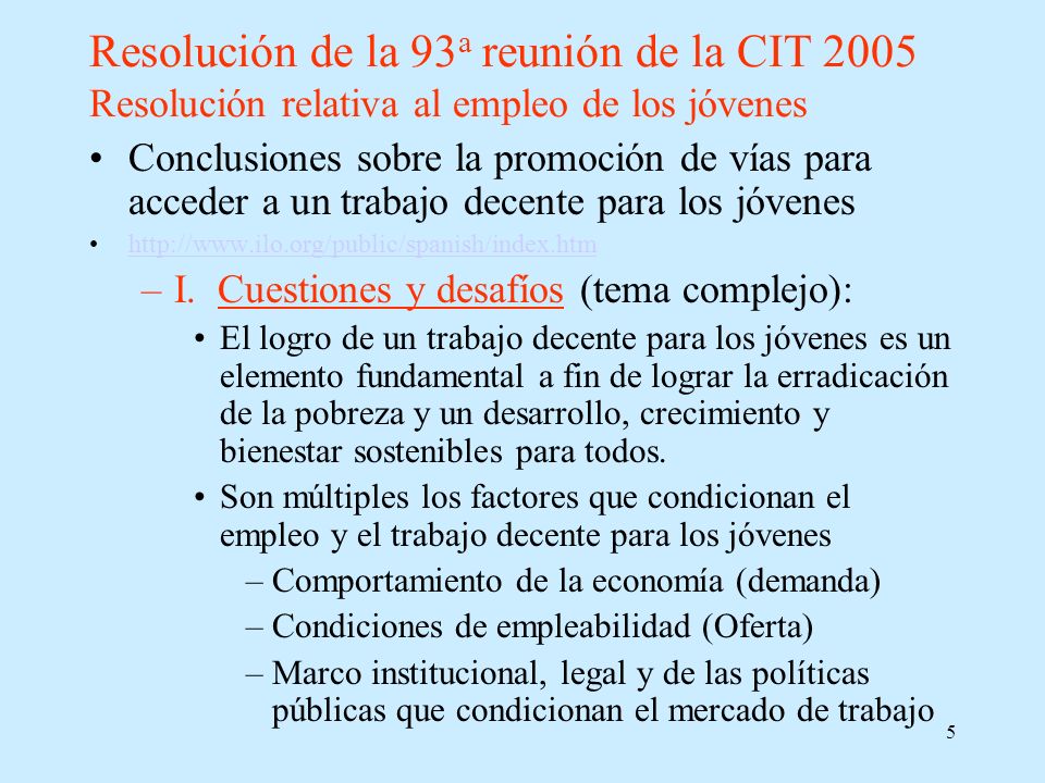Resolución de la 93a reunión de la CIT 2005 Resolución relativa al empleo de los jóvenes