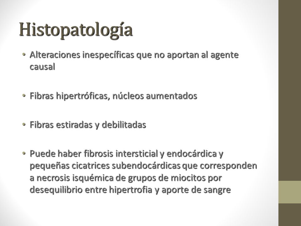 Histopatología Alteraciones inespecíficas que no aportan al agente causal. Fibras hipertróficas, núcleos aumentados.