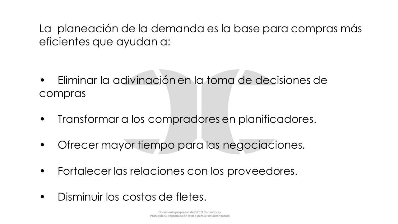 La planeación de la demanda es la base para compras más eficientes que ayudan a: