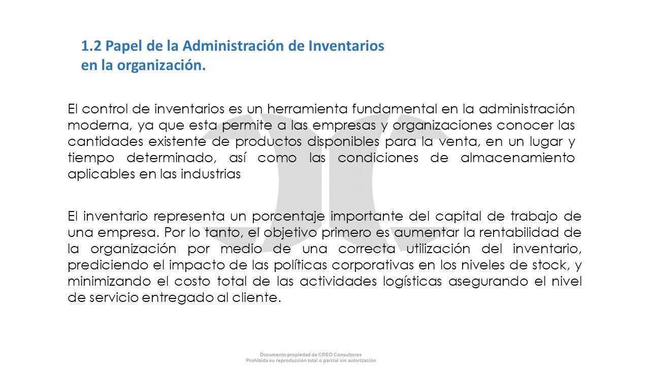 1.2 Papel de la Administración de Inventarios en la organización.