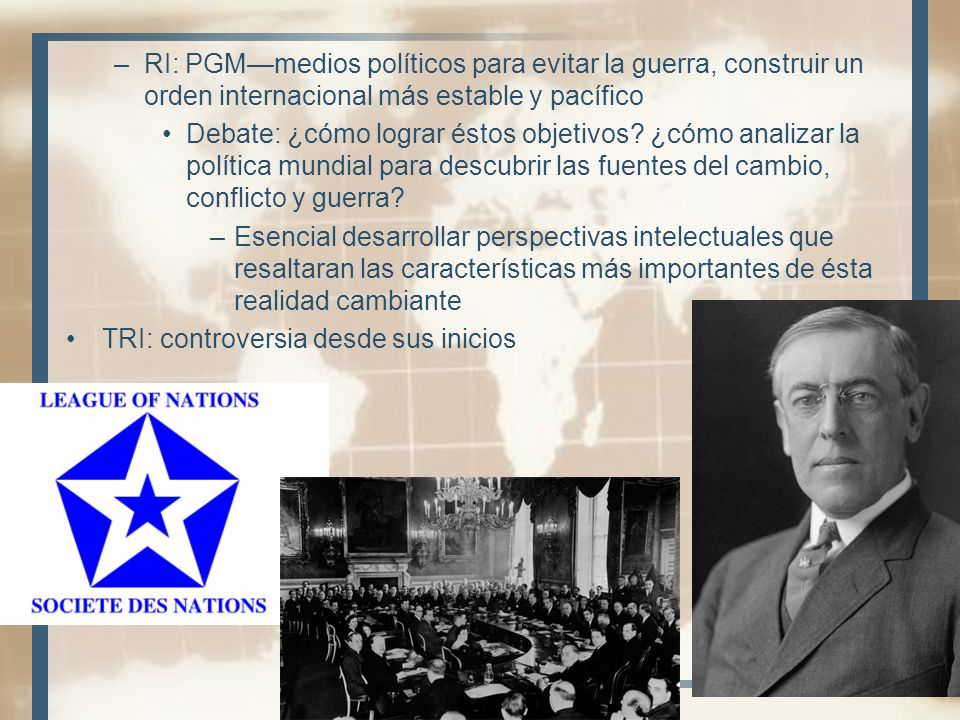 RI: PGM—medios políticos para evitar la guerra, construir un orden internacional más estable y pacífico
