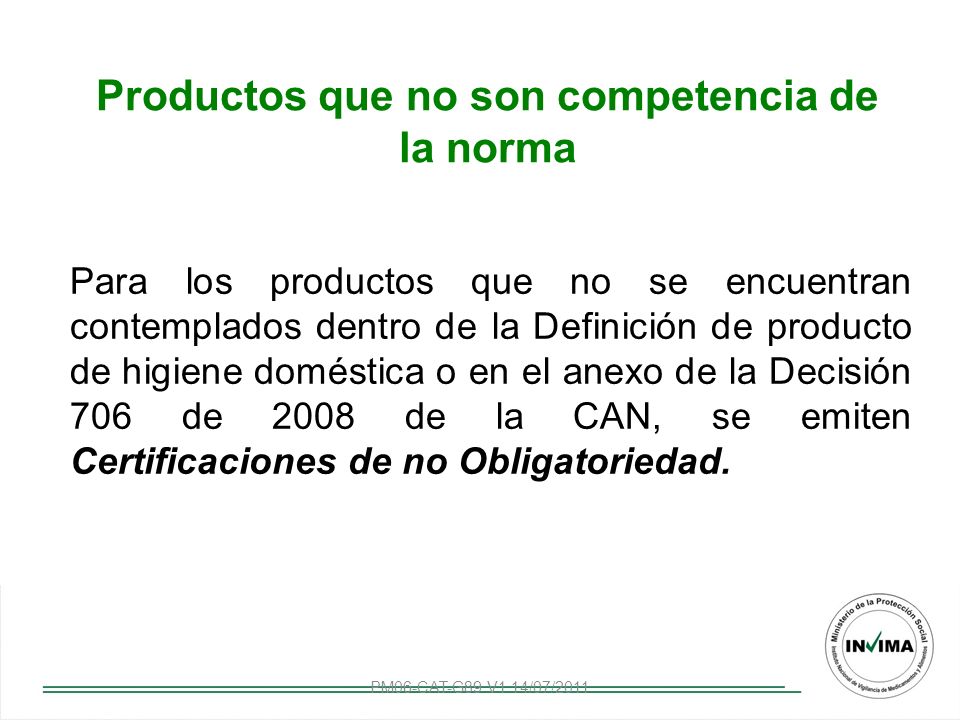 Productos que no son competencia de la norma