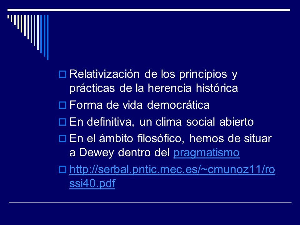 Relativización de los principios y prácticas de la herencia histórica