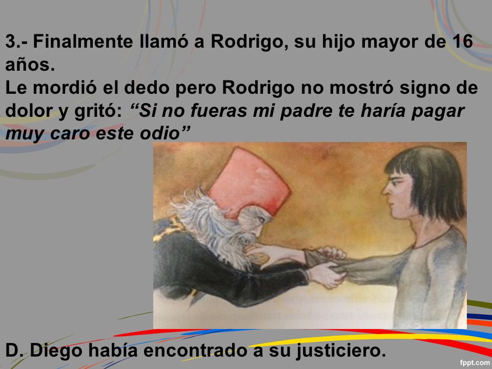 3.- Finalmente llamó a Rodrigo, su hijo mayor de 16 años.