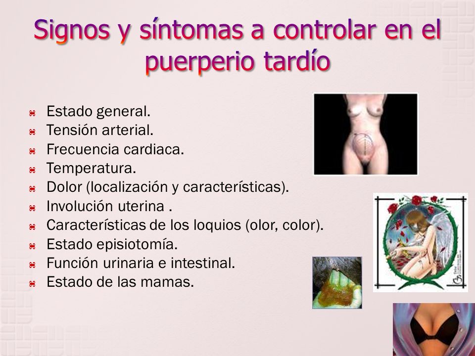 Signos y síntomas a controlar en el puerperio tardío