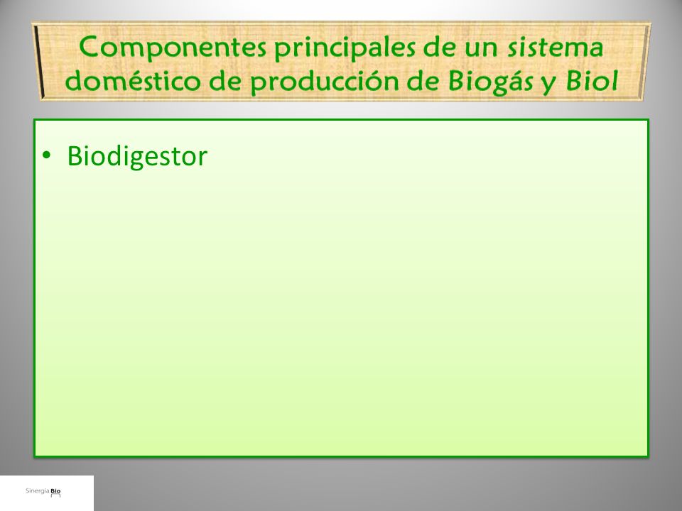 Componentes principales de un sistema doméstico de producción de Biogás y Biol