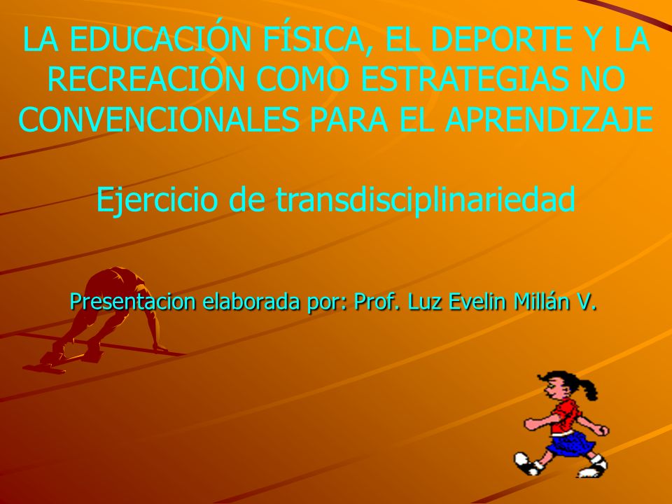 Presentacion elaborada por: Prof. Luz Evelin Millán V.