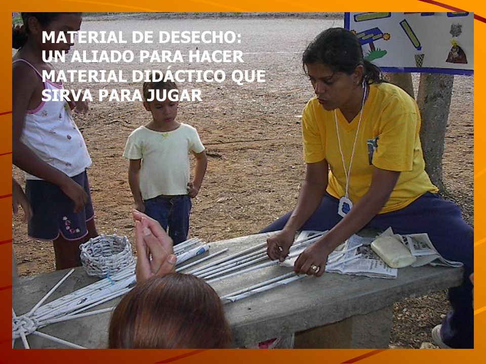 MATERIAL DE DESECHO: UN ALIADO PARA HACER MATERIAL DIDÁCTICO QUE SIRVA PARA JUGAR