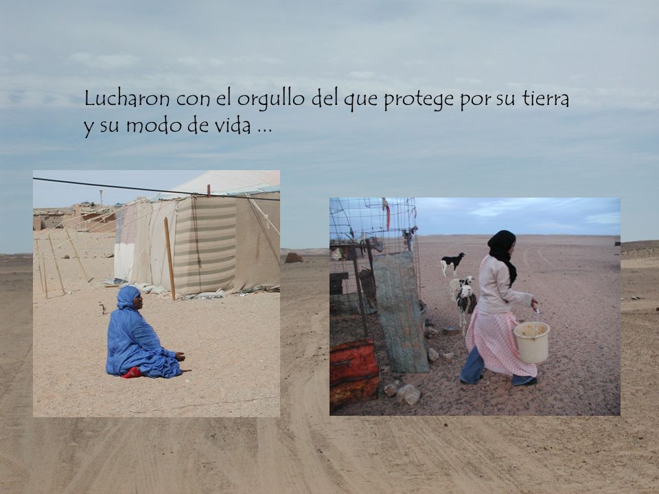 Lucharon con el orgullo del que protege por su tierra