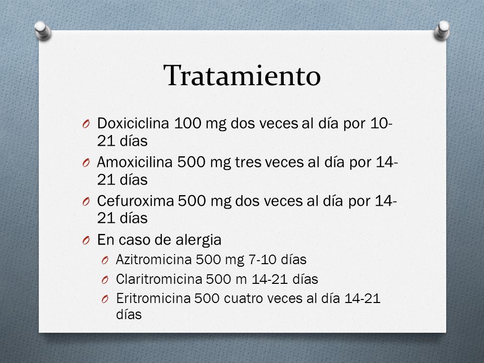 Tratamiento Doxiciclina 100 mg dos veces al día por días