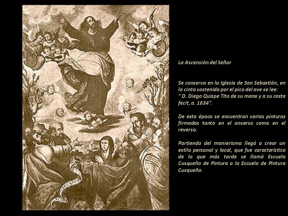 La Ascensión del Señor Se conserva en la Iglesia de San Sebastián, en la cinta sostenida por el pico del ave se lee:
