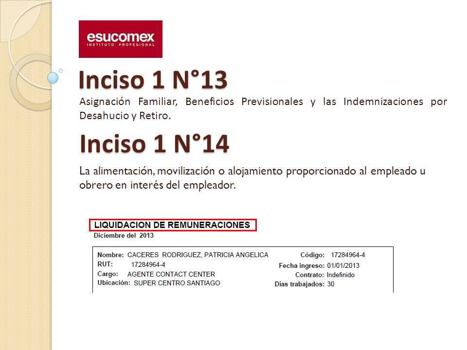 Inciso 1 N°13 Asignación Familiar, Beneficios Previsionales y las Indemnizaciones por Desahucio y Retiro.