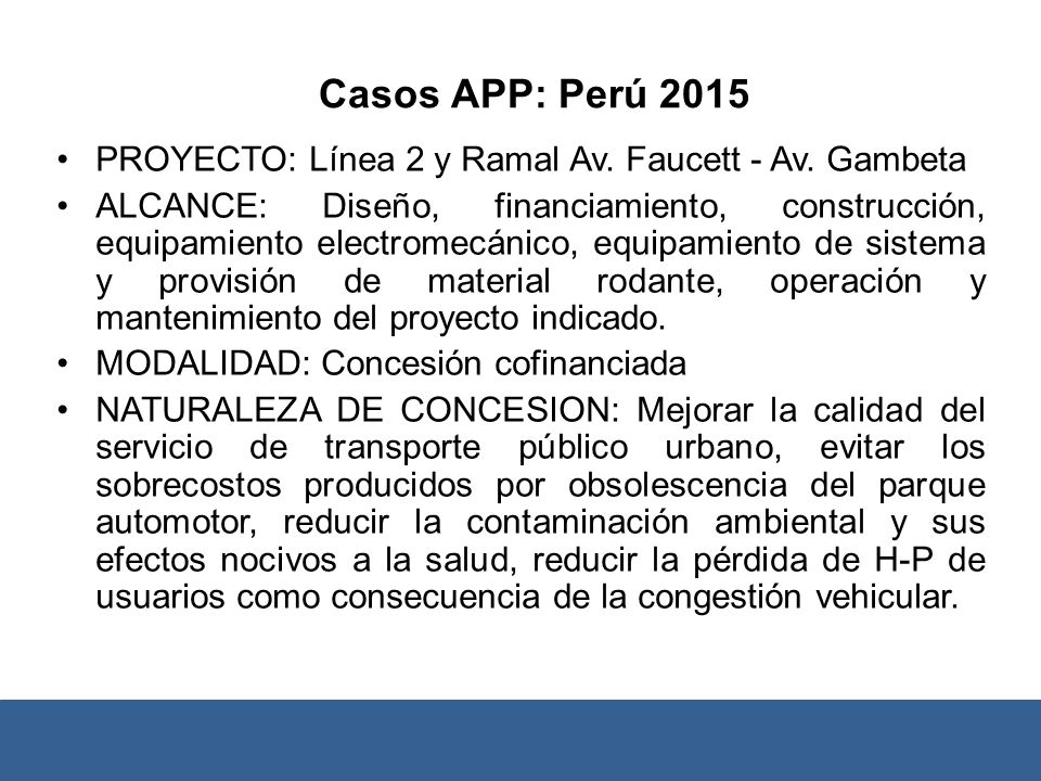 Casos APP: Perú 2015 PROYECTO: Línea 2 y Ramal Av. Faucett - Av. Gambeta.