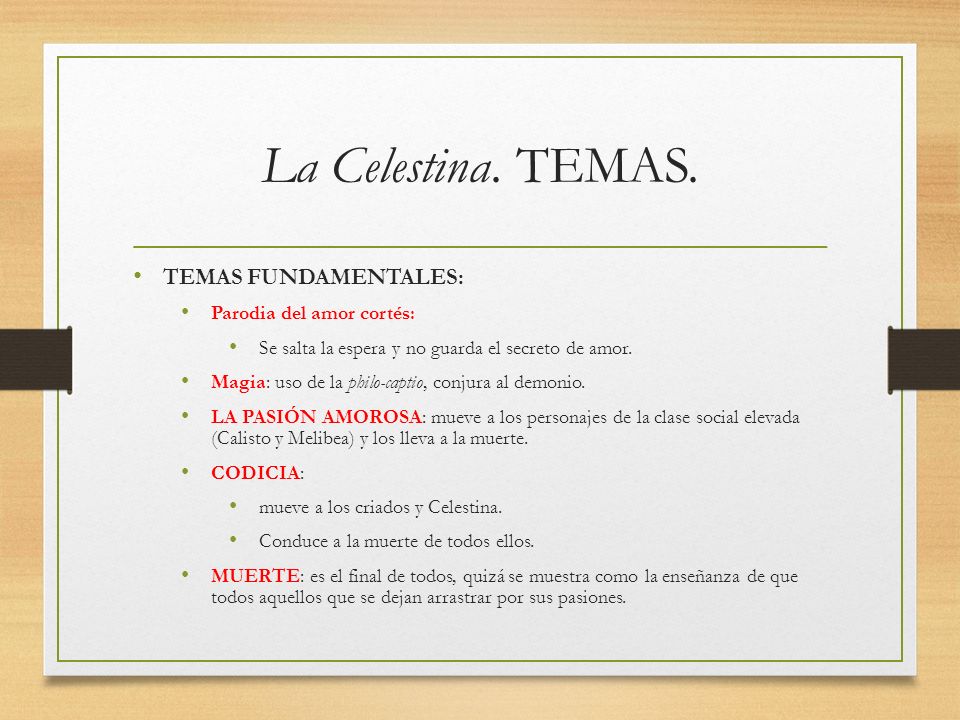 La Celestina. TEMAS. TEMAS FUNDAMENTALES: Parodia del amor cortés: