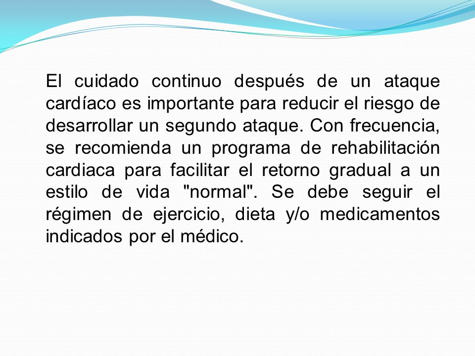 El cuidado continuo después de un ataque cardíaco es importante para reducir el riesgo de desarrollar un segundo ataque.