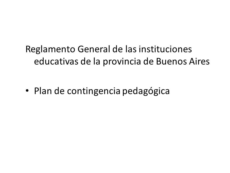 Reglamento General de las instituciones educativas de la provincia de Buenos Aires