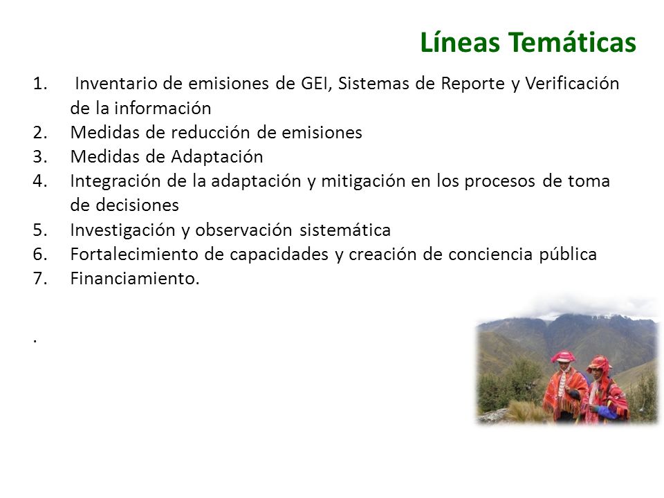 Líneas Temáticas Inventario de emisiones de GEI, Sistemas de Reporte y Verificación de la información.