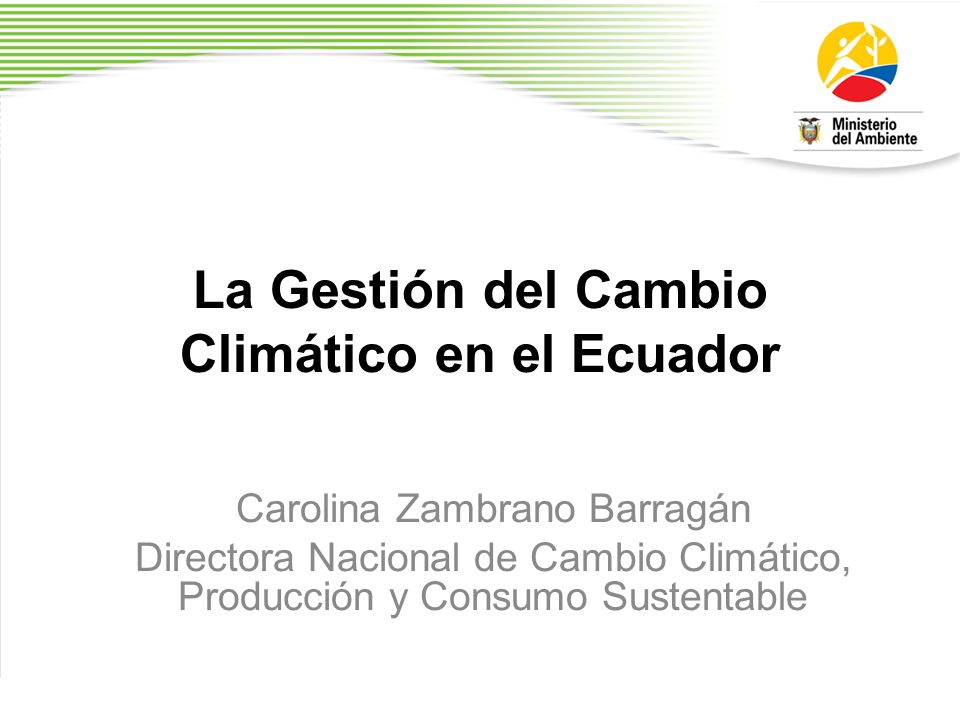 La Gestión del Cambio Climático en el Ecuador