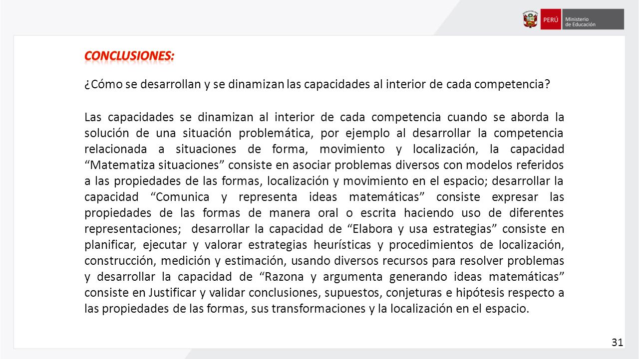 CONCLUSIONES: ¿Cómo se desarrollan y se dinamizan las capacidades al interior de cada competencia
