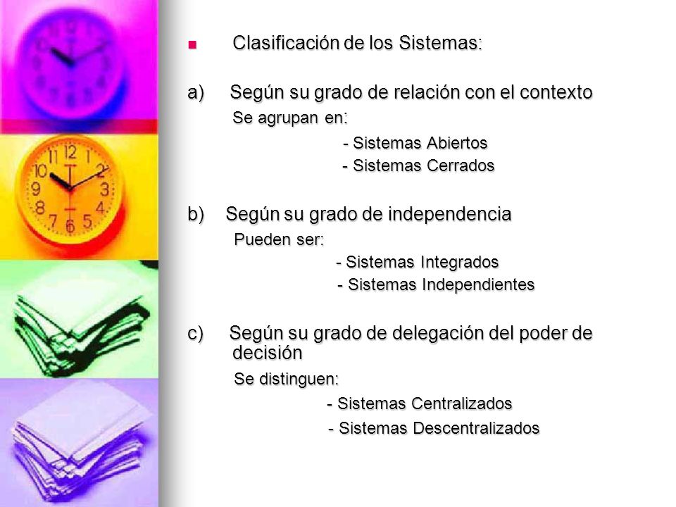 Clasificación de los Sistemas: