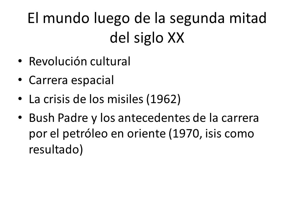 El mundo luego de la segunda mitad del siglo XX