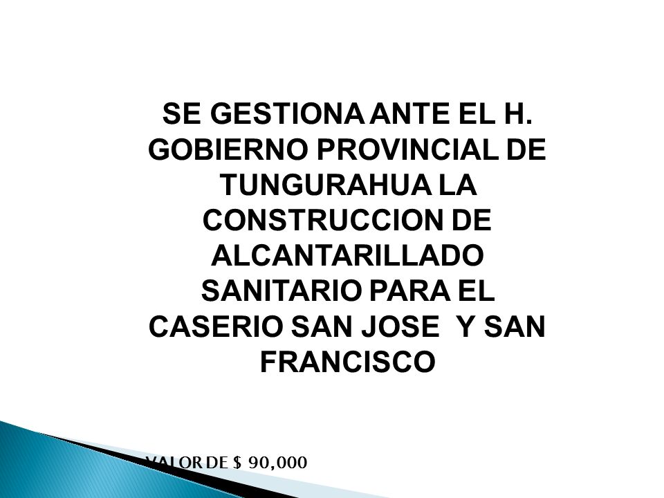 SE GESTIONA ANTE EL H. GOBIERNO PROVINCIAL DE TUNGURAHUA LA CONSTRUCCION DE ALCANTARILLADO SANITARIO PARA EL CASERIO SAN JOSE Y SAN FRANCISCO