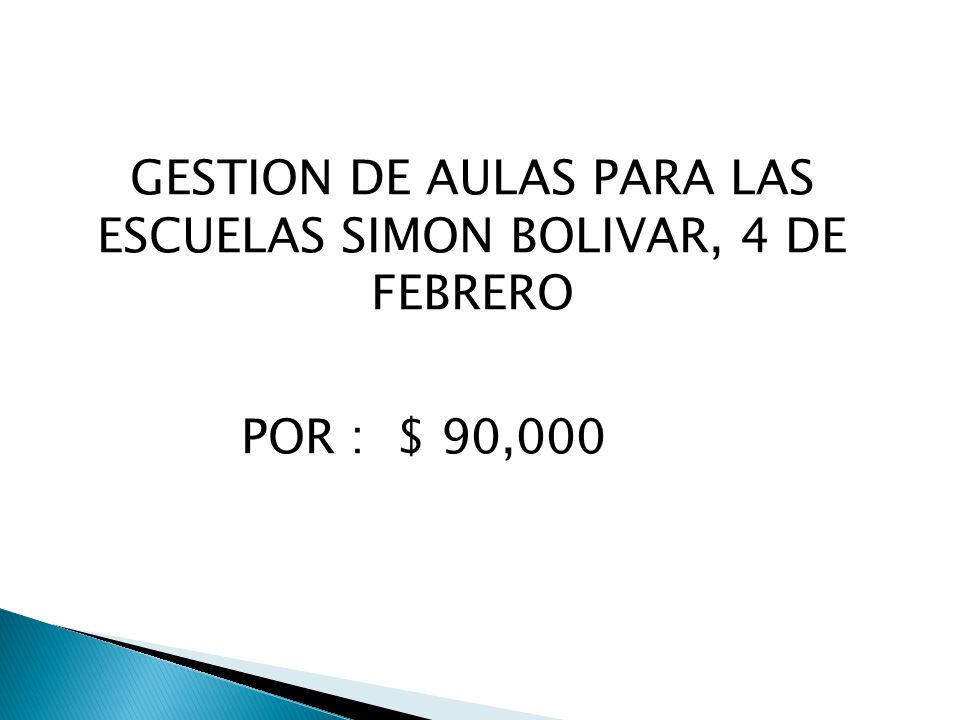 GESTION DE AULAS PARA LAS ESCUELAS SIMON BOLIVAR, 4 DE FEBRERO