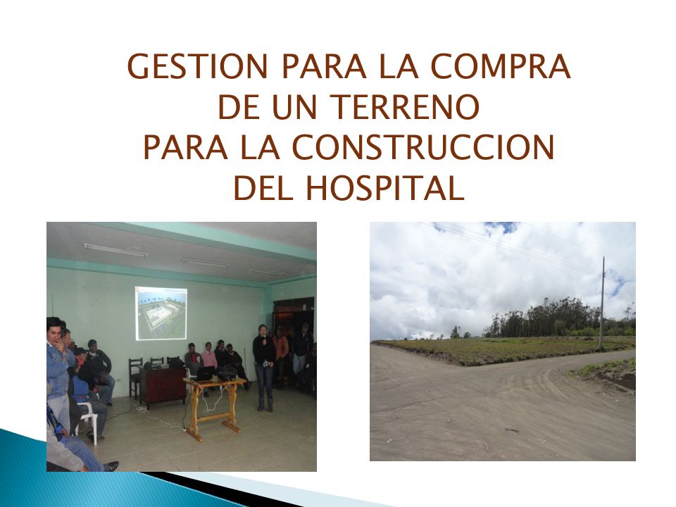 GESTION PARA LA COMPRA DE UN TERRENO PARA LA CONSTRUCCION DEL HOSPITAL