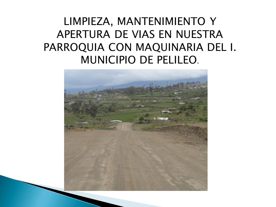 LIMPIEZA, MANTENIMIENTO Y APERTURA DE VIAS EN NUESTRA PARROQUIA CON MAQUINARIA DEL I.