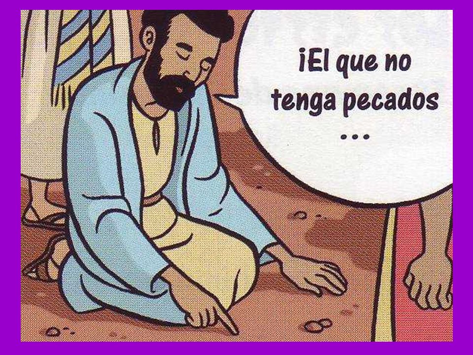 Y cuando les responde les dice que se fijen en ellos mismos y se den cuenta cómo son.