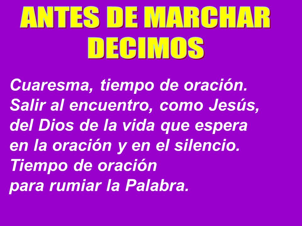 Cuaresma, tiempo de oración. Salir al encuentro, como Jesús,