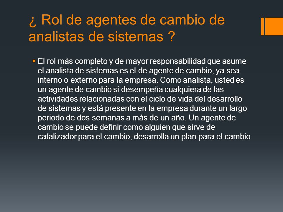 ¿ Rol de agentes de cambio de analistas de sistemas
