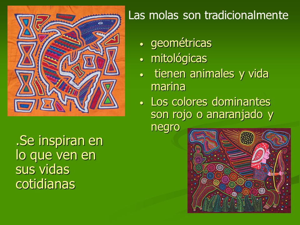 .Se inspiran en lo que ven en sus vidas cotidianas
