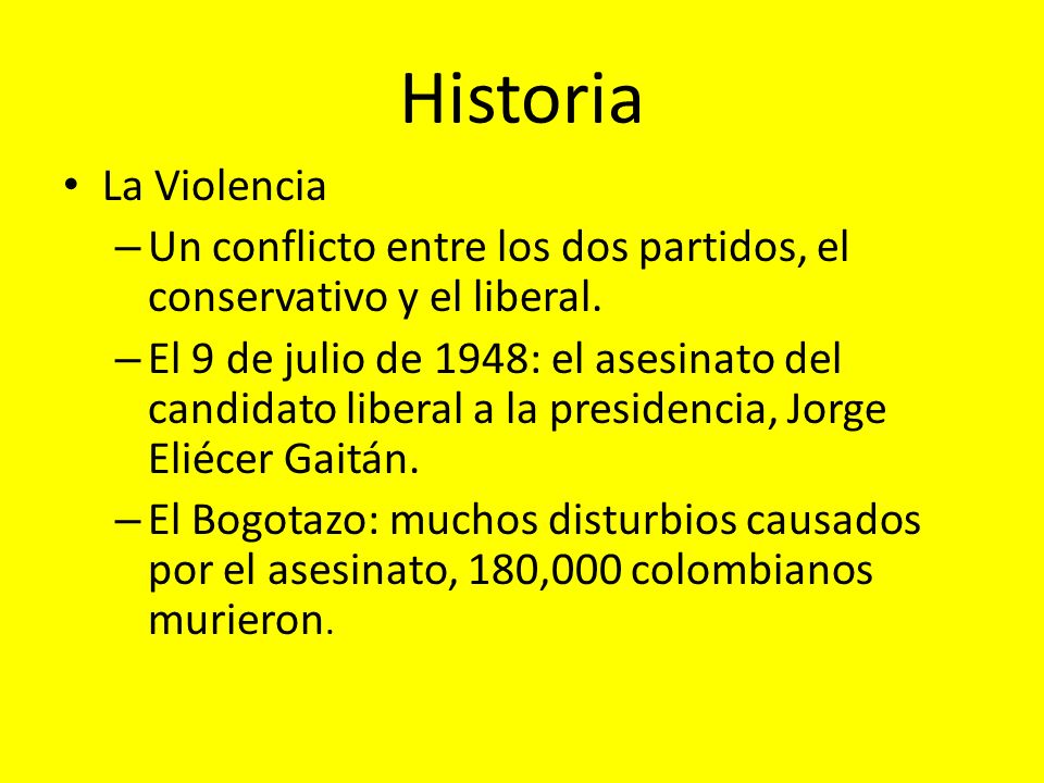 Historia La Violencia. Un conflicto entre los dos partidos, el conservativo y el liberal.